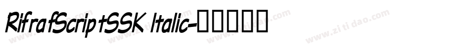 RifrafScriptSSK Italic字体转换